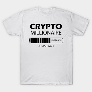 Crypto Trader - Crypto Millionaire Loading T-Shirt